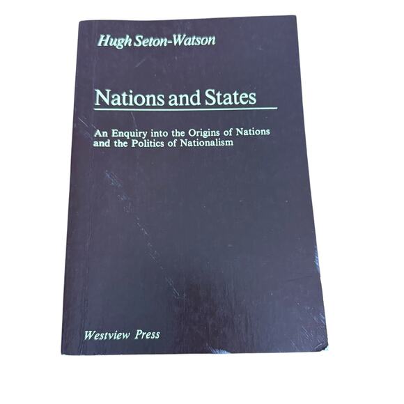 Nations And States: An Enquiry Into The Origins Of Nations And The Politics Of.. - Picture 1 of 1